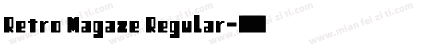 Retro Magaze Regular字体转换